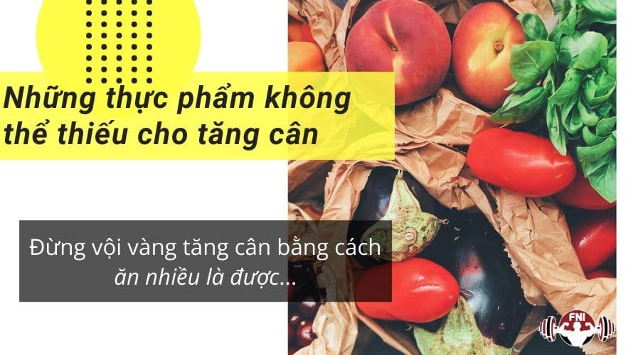Các Loại Thực Phẩm Giúp Tăng Cân 6 thực phẩm tăng cân