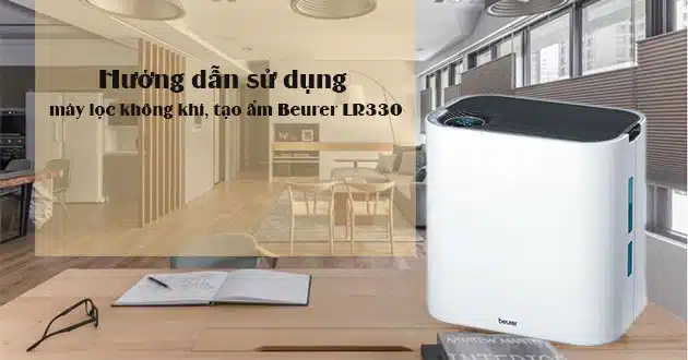 Tìm Hiểu Về Máy Lọc Không Khí Bù Ẩm, Tạo Ẩm 12 tìm hiểu máy lọc không khí bù ẩm là loại máy gì?